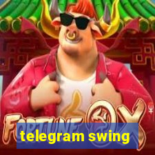 telegram swing